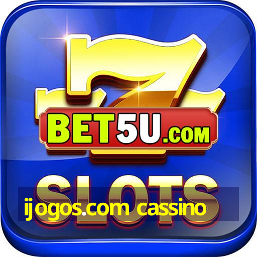 ijogos.com cassino